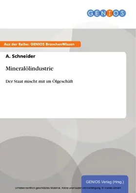 Schneider |  Mineralölindustrie | eBook | Sack Fachmedien