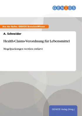 Schneider |  Health-Claims-Verordnung für Lebensmittel | eBook | Sack Fachmedien