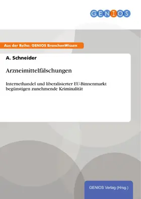 Schneider |  Arzneimittelfälschungen | eBook | Sack Fachmedien