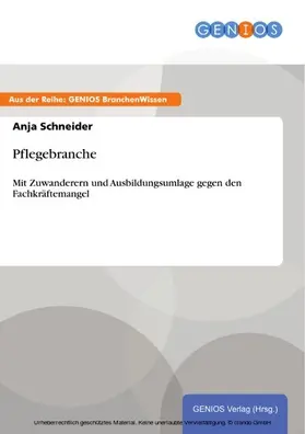 Schneider |  Pflegebranche | eBook | Sack Fachmedien