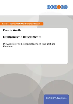 Werth |  Elektronische Bauelemente | eBook | Sack Fachmedien