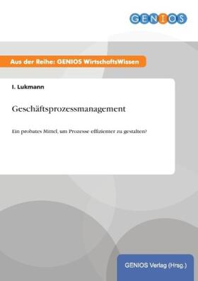 Lukmann |  Geschäftsprozessmanagement | Buch |  Sack Fachmedien