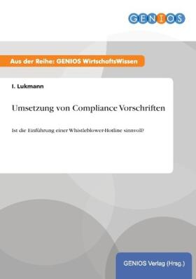 Lukmann |  Umsetzung von Compliance Vorschriften | Buch |  Sack Fachmedien