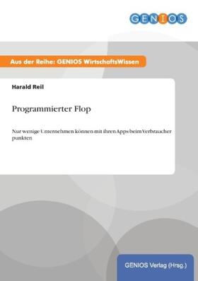 Reil |  Programmierter Flop | Buch |  Sack Fachmedien