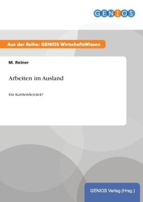 Reiner | Arbeiten im Ausland | Buch | 978-3-7379-3732-0 | www.sack.de