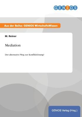 Reiner | Mediation | Buch | 978-3-7379-3744-3 | sack.de