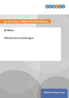 Reiner | Mitarbeiterschulungen | Buch | 978-3-7379-3814-3 | www.sack.de