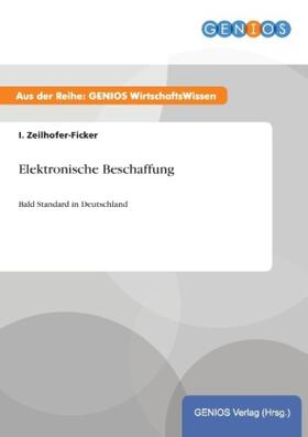 Zeilhofer-Ficker | Elektronische Beschaffung | Buch | 978-3-7379-3883-9 | www.sack.de