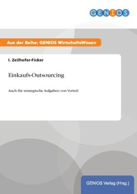 Zeilhofer-Ficker |  Einkaufs-Outsourcing | Buch |  Sack Fachmedien