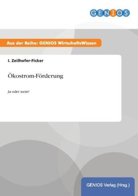 Zeilhofer-Ficker | Ökostrom-Förderung | Buch | 978-3-7379-4127-3 | www.sack.de
