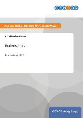 Zeilhofer-Ficker |  Bodenschutz | Buch |  Sack Fachmedien