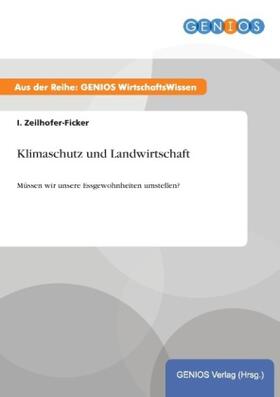 Zeilhofer-Ficker |  Klimaschutz und Landwirtschaft | Buch |  Sack Fachmedien