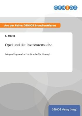 Trares |  Opel und die Investorensuche | Buch |  Sack Fachmedien