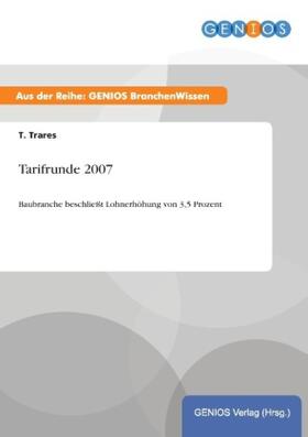 Trares | Tarifrunde 2007 | Buch | 978-3-7379-4630-8 | www.sack.de
