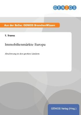 Trares | Immobilienmärkte Europa | Buch | 978-3-7379-4647-6 | www.sack.de