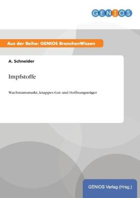 Schneider |  Impfstoffe | Buch |  Sack Fachmedien