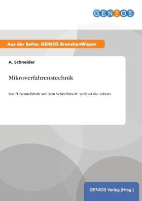 Schneider |  Mikroverfahrenstechnik | Buch |  Sack Fachmedien