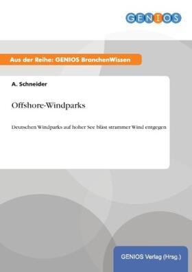 Schneider | Offshore-Windparks | Buch | 978-3-7379-4797-8 | sack.de