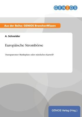 Schneider | Europäische Strombörse | Buch | 978-3-7379-4801-2 | www.sack.de