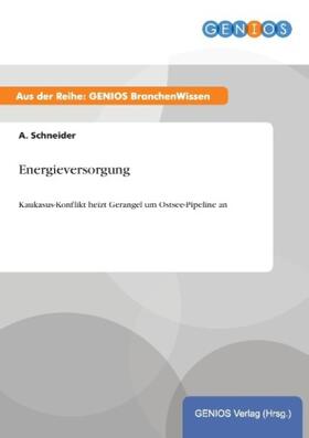 Schneider |  Energieversorgung | Buch |  Sack Fachmedien