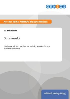 Schneider |  Strommarkt | Buch |  Sack Fachmedien