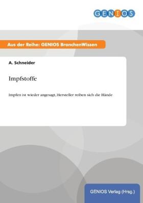 Schneider | Impfstoffe | Buch | 978-3-7379-5144-9 | sack.de