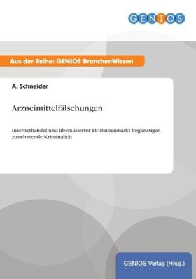 Schneider | Arzneimittelfälschungen | Buch | 978-3-7379-5151-7 | www.sack.de