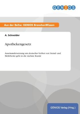 Schneider | Apothekengesetz | Buch | 978-3-7379-5155-5 | sack.de