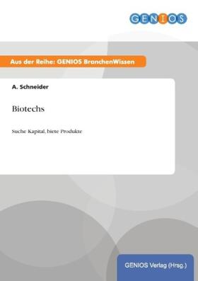 Schneider | Biotechs | Buch | 978-3-7379-5160-9 | www.sack.de