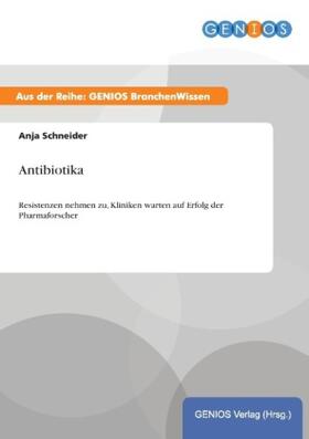 Schneider | Antibiotika | Buch | 978-3-7379-5173-9 | www.sack.de