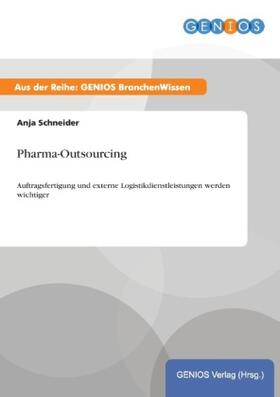 Schneider | Pharma-Outsourcing | Buch | 978-3-7379-5179-1 | www.sack.de