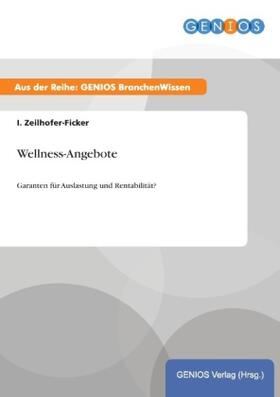 Zeilhofer-Ficker |  Wellness-Angebote | Buch |  Sack Fachmedien