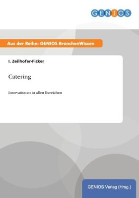 Zeilhofer-Ficker |  Catering | Buch |  Sack Fachmedien