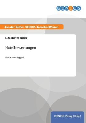 Zeilhofer-Ficker |  Hotelbewertungen | Buch |  Sack Fachmedien