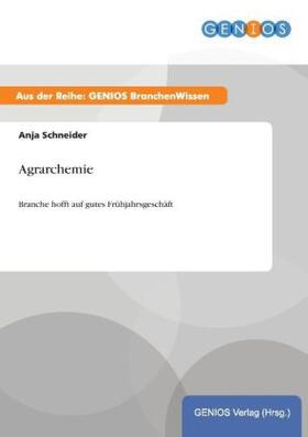 Schneider |  Agrarchemie | Buch |  Sack Fachmedien