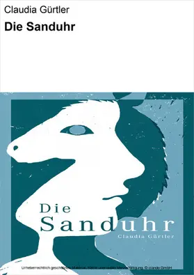 Gürtler |  Die Sanduhr | eBook | Sack Fachmedien