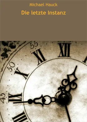 Hauck |  Die letzte Instanz | eBook | Sack Fachmedien