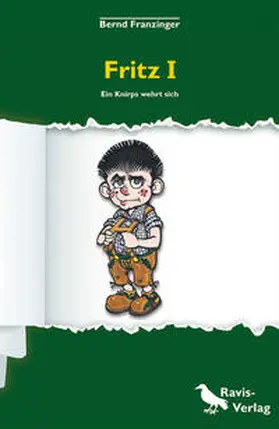 Franzinger |  Fritz I - ein Knirps wehrt sich | eBook | Sack Fachmedien