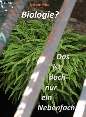 Pütz |  Biologie? Das ist doch nur ein Nebenfach. | eBook | Sack Fachmedien