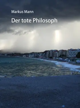 Mann |  Der tote Philosoph | eBook | Sack Fachmedien