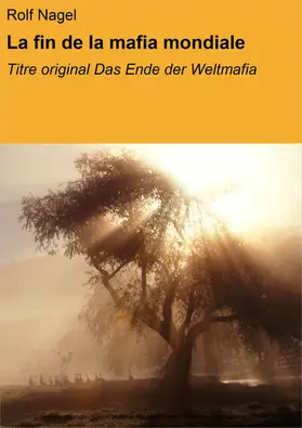 Nagel / Girard |  La fin de la mafia mondiale | eBook | Sack Fachmedien