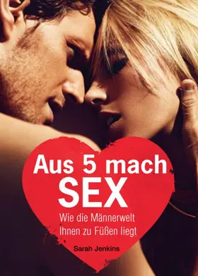 Jenkins |  Aus 5 mach Sex | eBook | Sack Fachmedien