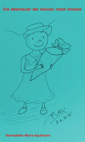 Kaufmann |  Die Abenteuer der kleinen roten Ameise | eBook | Sack Fachmedien