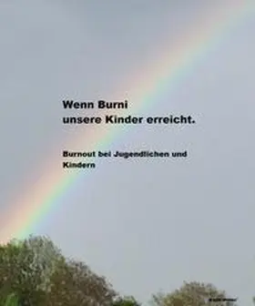Müller |  Wenn Burni unsere Kinder erreicht. | eBook | Sack Fachmedien