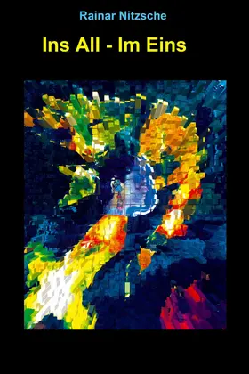 Nitzsche |  Ins All - Im Eins | eBook | Sack Fachmedien