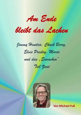 Fuss |  Am Ende bleibt das Lachen - Teil II | eBook | Sack Fachmedien