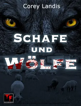 Landis |  Schafe und Wölfe | eBook | Sack Fachmedien