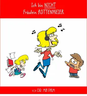 Palm |  Ich bin NICHT Fräulein Rottenmeier | eBook | Sack Fachmedien