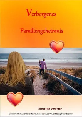 Görlitzer |  Verborgenes Familiengeheimnis | eBook | Sack Fachmedien