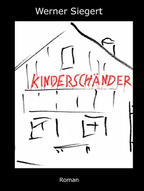 Siegert |  Kinderschänder | eBook | Sack Fachmedien